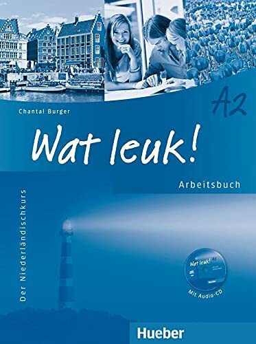 Wat leuk! A2: Der Niederländischkurs / Arbeitsbuch mit Audio-CD (Wat leuk! aktuell)