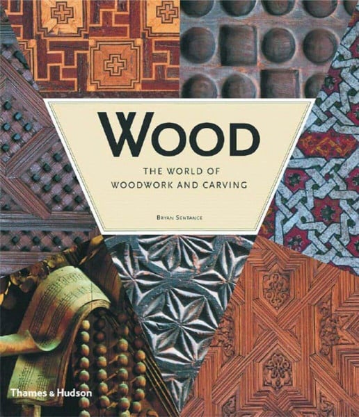 Wood: The World of Woodwork and Carving