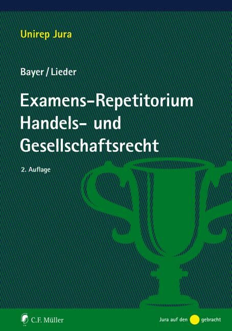 C.F. Müller Examens-Repetitorium Handels- Und Gesellschaftsrecht (Unirep Jura)