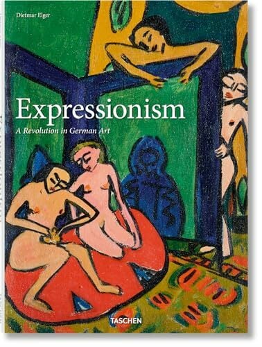 Expressionismus. Eine deutsche Kunstrevolution Expressionismus. Eine deutsche Kunstrevolution