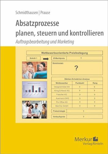 Absatzprozesse: planen, steuern und kontrollieren