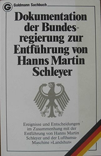 Dokumentation der Bundesregierung zur Entführung von Hanns Martin Schleyer