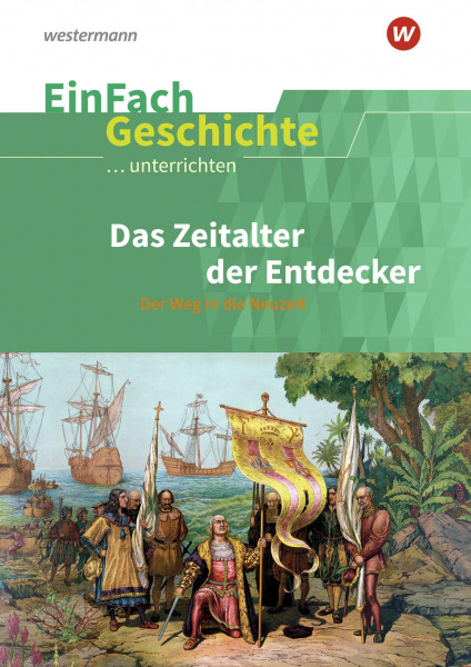 Kolonialismus. EinFach Geschichte ...unterrichten