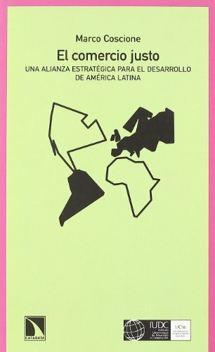 El comercio justo : una alianza estratégica para el desarrollo de América Latina (Mayor, Band 288)