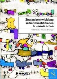 Bätscher, R: Strategieentwicklung in Sozialinstitutionen