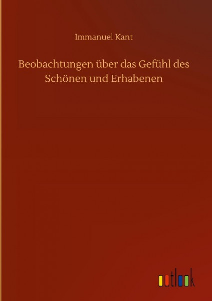 Beobachtungen über das Gefühl des Schönen und Erhabenen