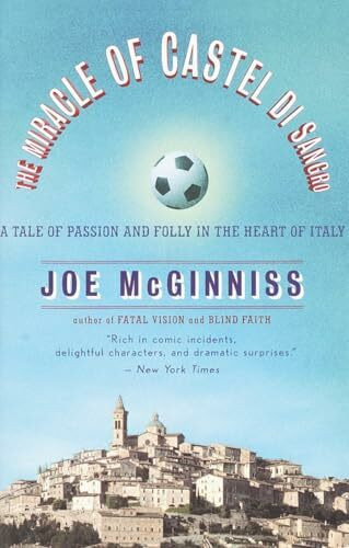 The Miracle of Castel di Sangro: A Tale of Passion and Folly in the Heart of Italy