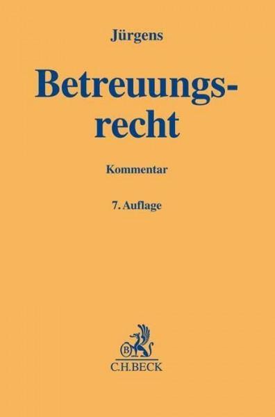 Betreuungsrecht: Kommentar (Gelbe Erläuterungsbücher)