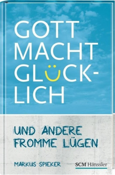 Gott macht glücklich