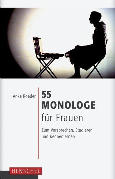 55 Monologe für Frauen