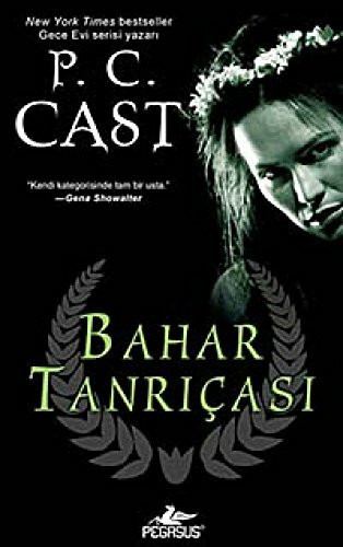 Tanrica Serisi - 2 Bahar Tanricasi: Tanrica Serisi 2. Kitap