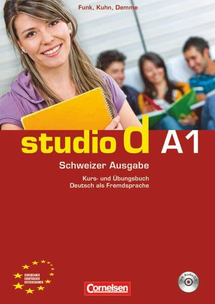 Studio d - Deutsch als Fremdsprache - Schweiz - A1: Kurs- und Übungsbuch mit Lösungsbeileger und Lerner-Audio-CD - Hörtexte der Übungen und des Modelltests Start Deutsch 1