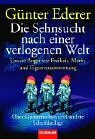 Goldmann Verlag Die Sehnsucht Nach Einer Verlogenen Welt, Unsere Angst Vor Freiheit, Markt Und Eigenverantwort...