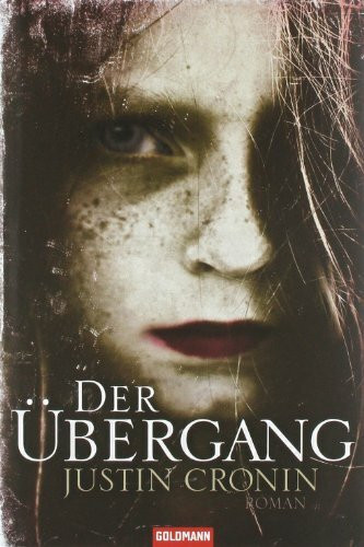 Goldmann Verlag Der Übergang, Band 1 Der "Passage-Trilogie" - Roman