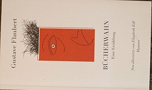 Bücherwahn: Eine Erzählung