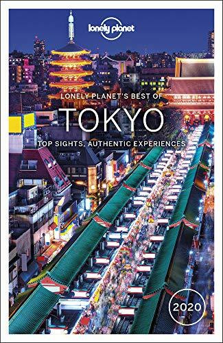 Lonely Planet Best of Tokyo 2020 3: top sights, authentic experiences (Travel Guide)