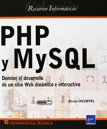 PHP y MySQL - Domine el desarrollo de un sitio web dinmico e interactivo