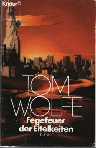 Fegefeuer der Eitelkeiten (Knaur Taschenbücher. Romane, Erzählungen)