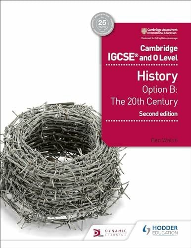 Cambridge Igcse and O Stage History: Option B: The 20th century