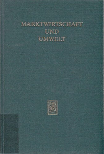 Marktwirtschaft und Umwelt: Symposion vom 26. bis 28. März 1980