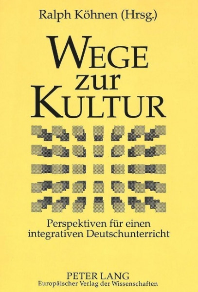 Wege zur Kultur