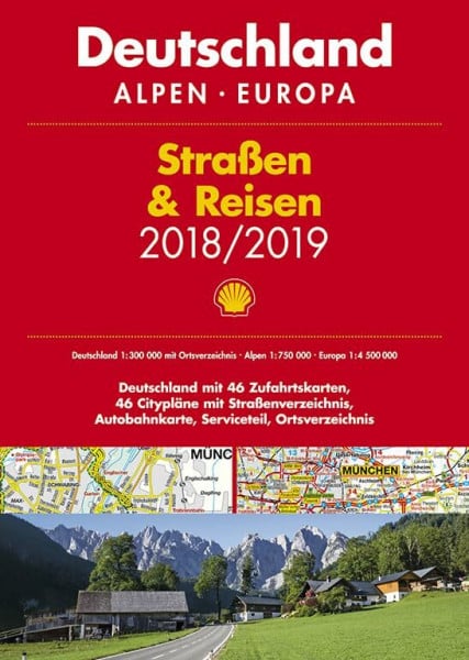 Shell Straßen & Reisen 2018/19 Deutschland 1:300.000, Alpen, Europa: Deutschland mit 46 Zufahrtskarten, 46 Citypläne mit Straßenverzeichnis, ... Serviceteil, Ortsverzeichnis (Shell Atlanten)