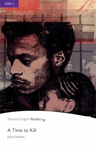 Level 5: A Time to Kill Buch: Text in English. Upper-Intermediate (Pearson English Readers)