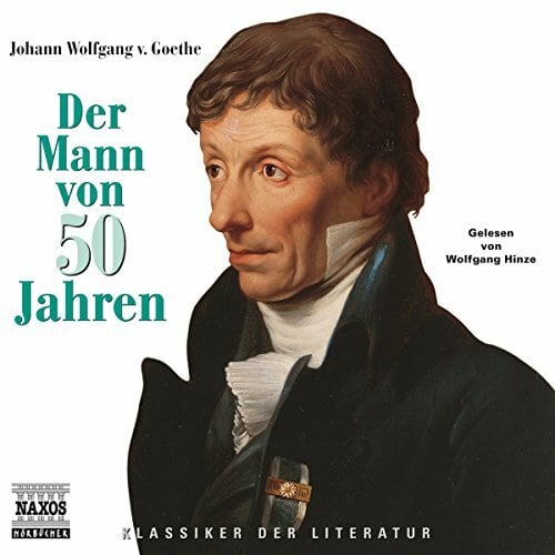Der Mann von 50 Jahren: Lesung (Klassiker der Literatur) Der Mann von 50 Jahren: Lesung (Klassiker der Literatur)