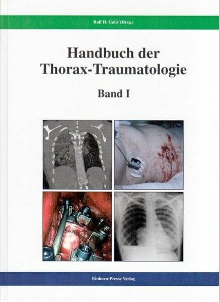 Handbuch der Thorax-Traumatologie, 2 Bde.