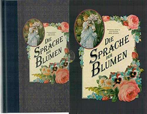 Die Sprache der Blumen: Penhaligon's duftende Bibliothek