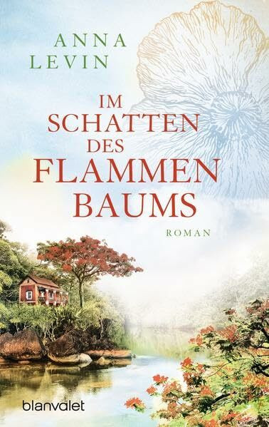 Im Schatten des Flammenbaums: Roman