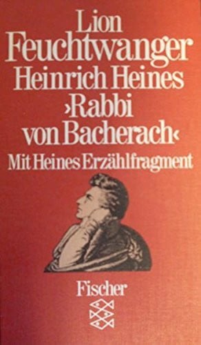 Heines 'Rabbi von Bacharach': Eine kritische Studie