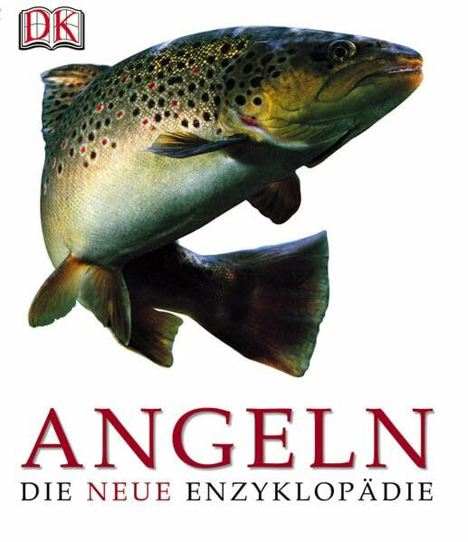 Angeln: Die neue Enzyklopädie