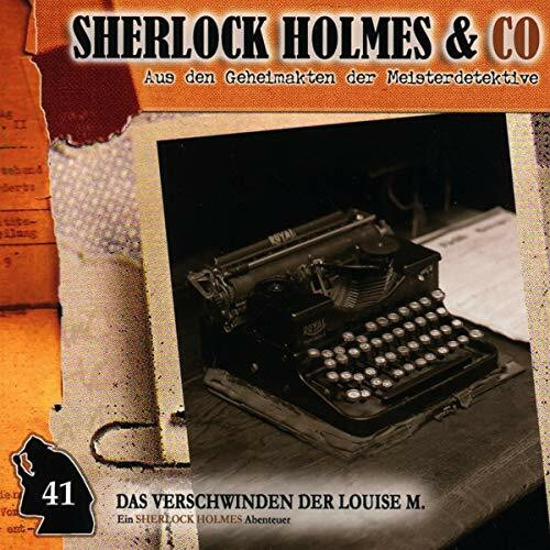 Sherlock Holmes & Co 41. Das Verschwinden der Louise M. (Teil 1)