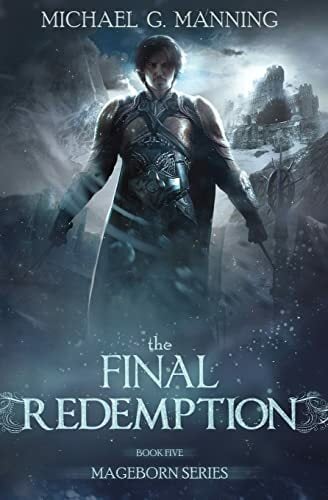 Mageborn: The Final Redemption: Book 5 Mageborn: The Final Redemption: Book 5
