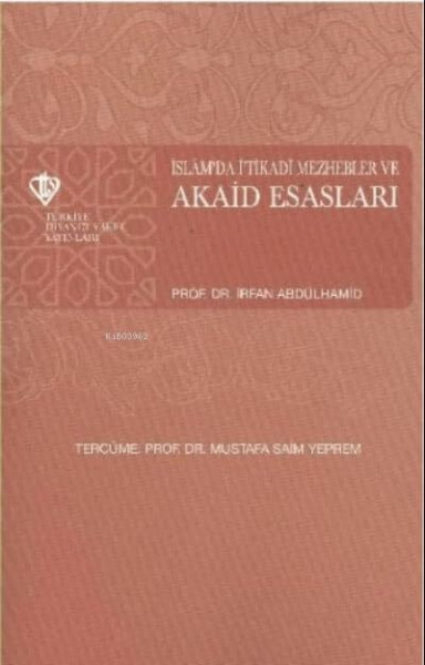 İslamda İtikadi Mezhepler ve Akaid Esasları