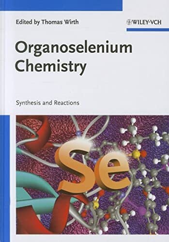 Organoselenium Chemistry: Synthesis and Reactions