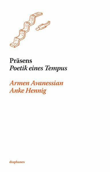 Präsens: Poetik eines Tempus