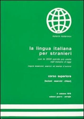 Corso Superiore - Textbook (La Lingua Italiana Per Stranieri - Level 3)