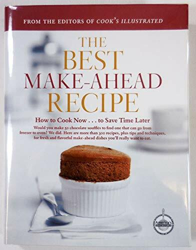 The Best Make-ahead Recipe (The Best Recipe)