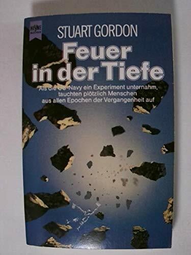 Feuer in der Tiefe. Roman.