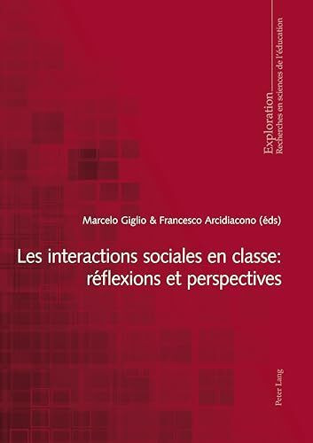 Les interactions sociales en classe : réflexions et perspectives (Exploration, Band 173)