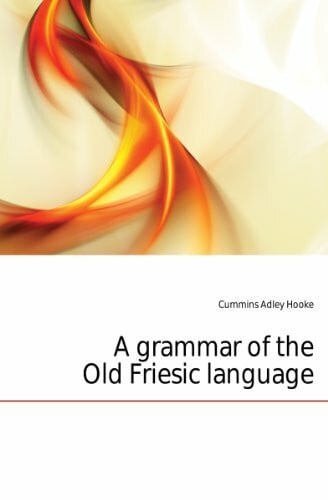 A Grammar of the Old Friesic Language