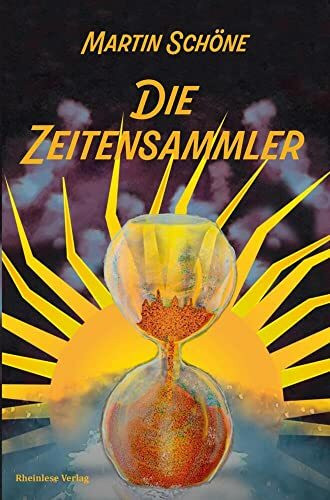 Die Zeitensammler: Jan und das Geheimnis der letzten Stunde