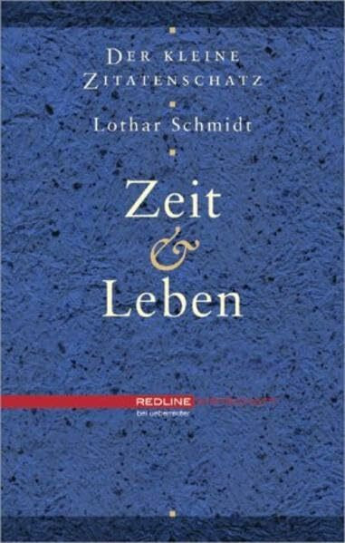 Der kleine Zitatenschatz.Zeit und Leben