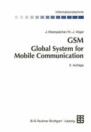GSM Global System for Mobile Communication: Vermittlung, Dienste und Protokolle in digitalen Mobilfunknetzen (Informationstechnik)