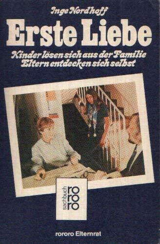 Erste Liebe. Kinder lösen sich aus der Familie. Eltern entdecken sich selbst