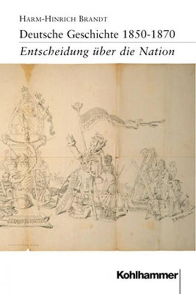 Deutsche Geschichte 1850 - 1870