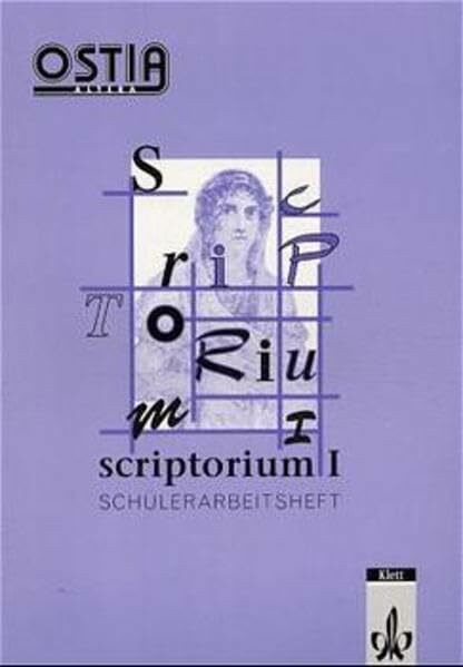 Ostia altera. Lateinisches Unterrichtswerk: Ostia altera, Scriptorium, Schülerarbeitsheft