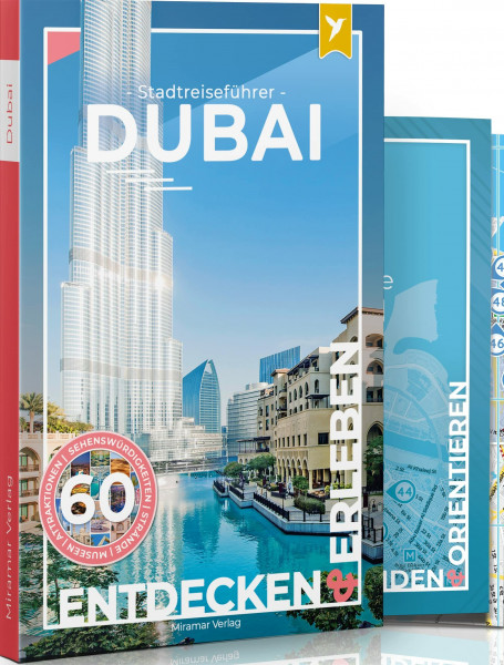 Dubai Reiseführer - Der Stadtreiseführer: Mit 60 Sehenswürdigkeiten, Faltkarte & Metroplan - Miramar Verlag